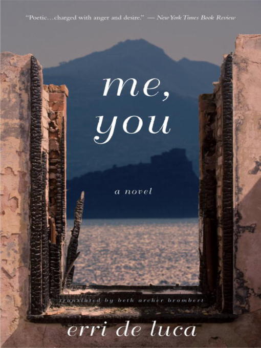 Title details for Me, You by Erri De Luca - Available